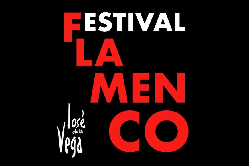 Festival Flamenco José de la Vega Festival Flamenco José de la Vega